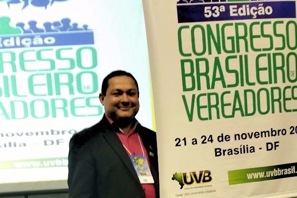 Vereador Wilson Tim participa do 53º Congresso Brasileiro de Vereadores em Brasília